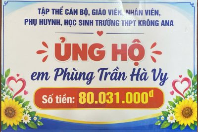 THPT Krông Ana trao hơn 80 triệu đồng ủng hộ em Phùng Trần Hà Vy